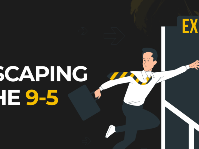 Escaping the 9 to 5: The Basics You Need To Know